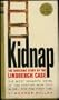 Kidnap - the Shocking Story of the Lindbergh Case