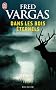 Dans les bois �ternels