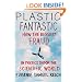 Plastic Fantastic: How the Biggest Fraud in Physics Shook the Scientific World