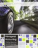 Managerial accounting : creating value in a dynamic business environment