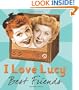 I Love Lucy: Best Friends (Running Press Miniature Editions)