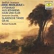 Moldau / Slawische T�nze 1-6