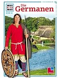 WAS IST WAS, Band 62: Die Germanen - Hildegard Elsner