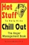 Hot Stuff to Help Kids Chill Out: The Anger Management Book