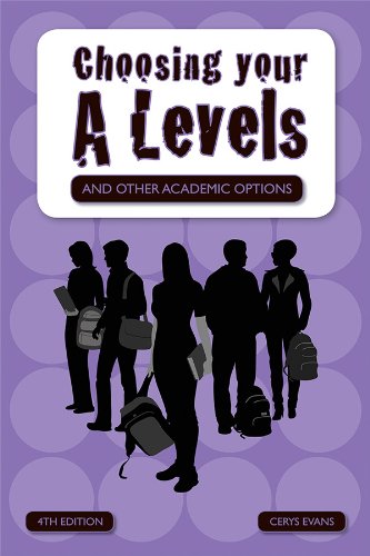 Choosing Your A Levels: and other academic options