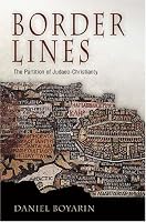Border Lines: The Partition of Judaeo-Christianity (Divinations: Rereading Late Ancient Religion)