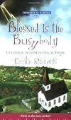 Blessed Is The Busybody