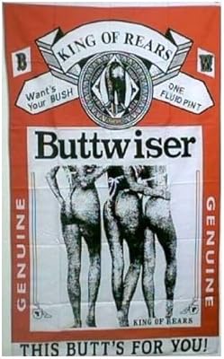 "BUTTWISER" Banner, 36" x 60"