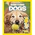 National Geographic Kids Everything Dogs: All the Canine Facts, Photos, and Fun You Can Get Your Paws On!
