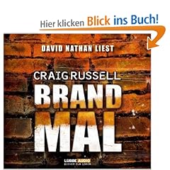 Brandmal: Thriller.  Lesung