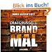 Brandmal: Thriller.  Lesung