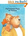 Auf meinen Papa ist Verlass: Bilderbuch