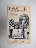 Useful toil : autobiographies of working people from the 1820s to the 1920s