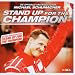 Stand Up for the Champion-Michael Schumacher (Die offizielle Abschieds CD) L=0: my-fan-page.de