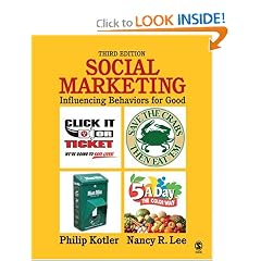 Social Marketing: Influencing Behaviors for Good
