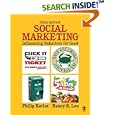 Social Marketing: Influencing Behaviors for Good