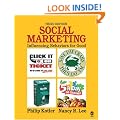 Social Marketing: Influencing Behaviors for Good