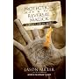 Protection and Reversal Magick: A Witch's Defense Manual (Beyond 101)