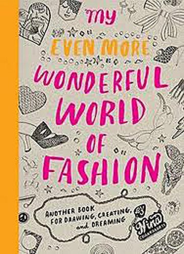 My Even More Wonderful World of Fashion