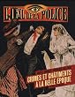 L'oeil de la police : Crime et ch�timent � la Belle Epoque