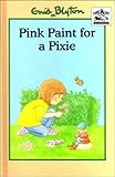 Pink paint for a pixie
