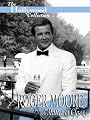 Hollywood Collection : Roger Moore - A Matter of Class