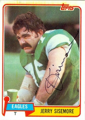 Jerry Sisemore Autographed/Hand Signed Football Card (Philadelphia Eagles) 1981 Topps #112