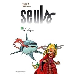 Seuls, Tome 3 : Le clan du requin