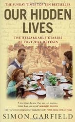 Our Hidden Lives: The Everyday Diaries of a Forgotten Britain