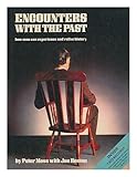 Encounters with the past : how man can experience and relive history