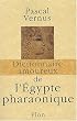 Dictionnaire amoureux de l'Egypte pharaonique