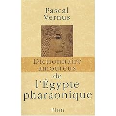 Dictionnaire amoureux de l'Egypte pharaonique