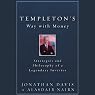 Templeton's Way with Money: Strategies and Philosophy of a Legendary Investor