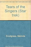 The tears of the singers