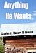 Anything He Wants by Richard K. Weems ISBN 0974070149