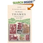 The Historic Thames: A Portrait of England's Greatest River by Hilaire Belloc