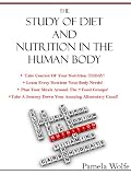 The Study Of Diet And Nutrition In The Human Body