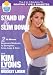Kim Lyons Start Fitness Now: Stand Up & Slim Down