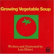 Growing Vegetable Soup (Books for Young Readers)