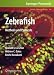 Zebrafish: Methods and Protocols (Methods in Molecular Biology)