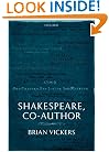 Shakespeare, Co-Author: A Historical Study of Five Collaborative Plays