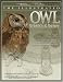 Illustrated Owl: Screech and Snowy - The Ultimate Reference Guide for Bird Lovers, Woodcarvers, and Artists: Screech and Snowy - The Ultimate Reference Guide for Bird Lovers, Woodcarvers and Artists
