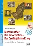 Bild zu: Martin Luther - Die Reformation - Der Drei&szlig;igj&auml;hrige Krieg: Leben im Zeitalter der Glaubenskrise, Foliensatz