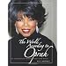 The World According to Oprah: An Unauthorized Portrait in Her Own Words