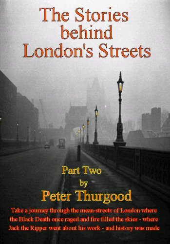The Stories Behind London's Streets (part two)