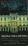 Killing The Lawyers