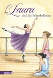 Laura, Band 3: Laura und die Primaballerina - Dagmar Ho&szlig;feld
