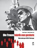  Die Traumfabrik...