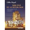 Banlieue de la R�publique: Soci�t�, politique et religion � Clichy-sous-Bois et Montfermeil