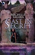 Cast in Secret (Elantra)